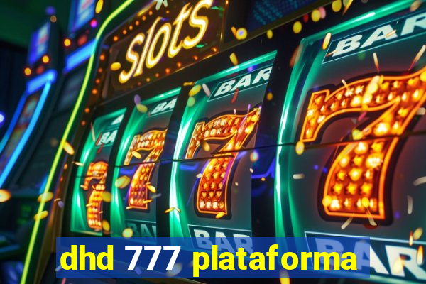 dhd 777 plataforma